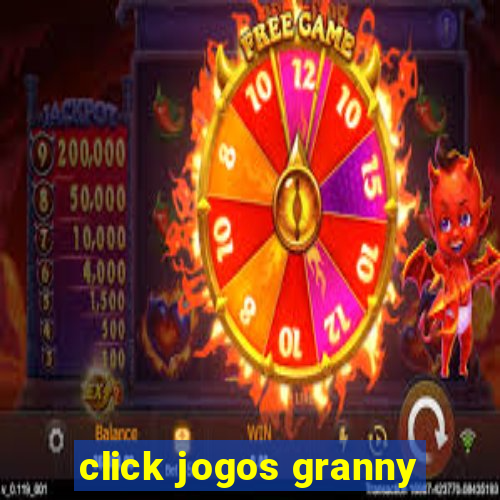 click jogos granny